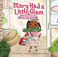 Title: Mary Had a Little Glam (Mary Had a Little Glam Series #1), Author: Tammi Sauer