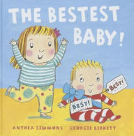 Title: The Bestest Baby, Author: Anthea Simmons
