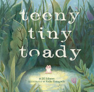 Title: Teeny Tiny Toady, Author: Jill Esbaum