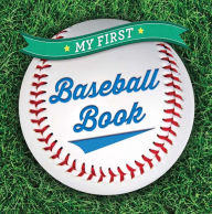 Title: My First Baseball Book, Author: Sterling Children's