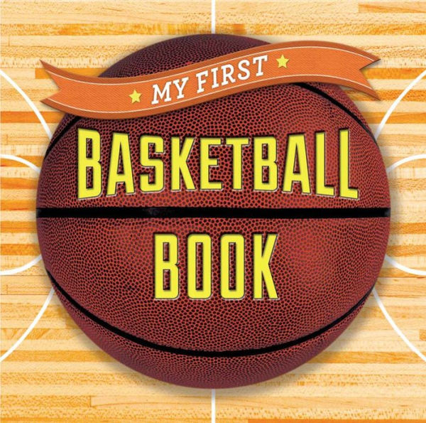 My First Basketball Book