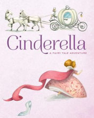 Title: Cinderella: A Fairy Tale Adventure, Author: Francesca Rossi