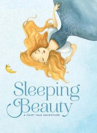Title: Sleeping Beauty: A Fairy Tale Adventure, Author: Francesca Rossi
