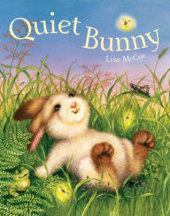 Title: Quiet Bunny, Author: Lisa McCue