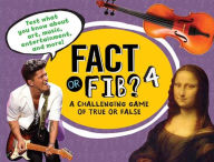 Title: Fact or Fib? 4: A Challenging Game of True or False, Author: Kathy Furgang