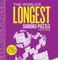 Title: The World's Longest Sudoku Puzzle, Author: Frank Longo