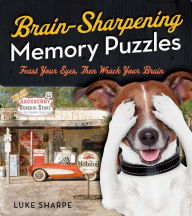 Title: Brain-Sharpening Memory Puzzles: Test Your Recall with 80 Photo Games, Author: Luke Sharpe