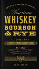 American Whiskey, Bourbon & Rye: A Guide to the Nation's Favorite Spirit