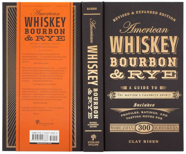 American Whiskey, Bourbon & Rye: A Guide to the Nation's Favorite Spirit