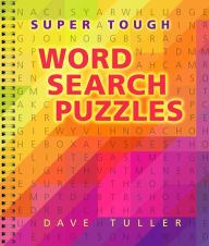 Title: Super Tough Word Search Puzzles, Author: Dave Tuller