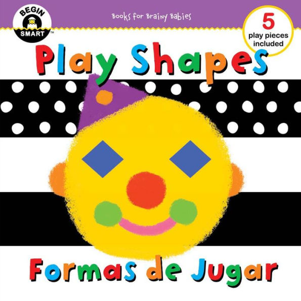 Play Shapes / Formas de Jugar (Begin Smart Series