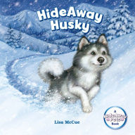 Title: Hideaway Husky, Author: Lisa McCue