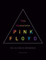 Ebook kostenlos download fr kindle The Complete Pink Floyd: The Ultimate Reference 9781454918691 by Glenn Povey MOBI