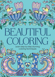 Title: Beautiful Coloring: Learn step-by-step stunning coloring techniques, Author: Cindy Wilde