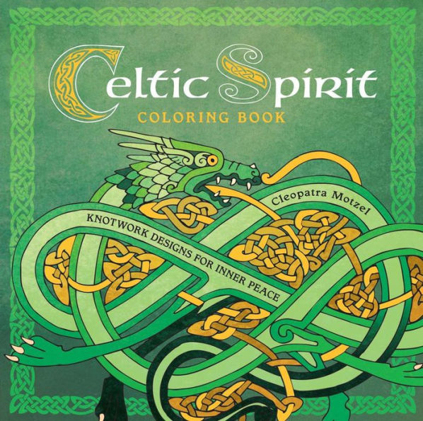 Celtic Spirit Coloring Book: Knotwork Designs for Inner Peace