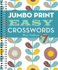Title: Jumbo Print Easy Crosswords #7, Author: Matt Gaffney