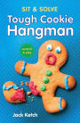 Sit & Solve Tough Cookie Hangman