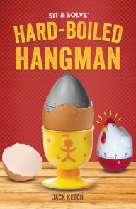 Title: Sit & Solve® Hard-Boiled Hangman, Author: Jack Ketch