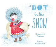 Title: A Dot in the Snow, Author: Corrinne Averiss