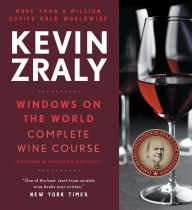 Title: Kevin Zraly Windows on the World Complete Wine Course: Revised and Expanded Edition, Author: Kevin Zraly