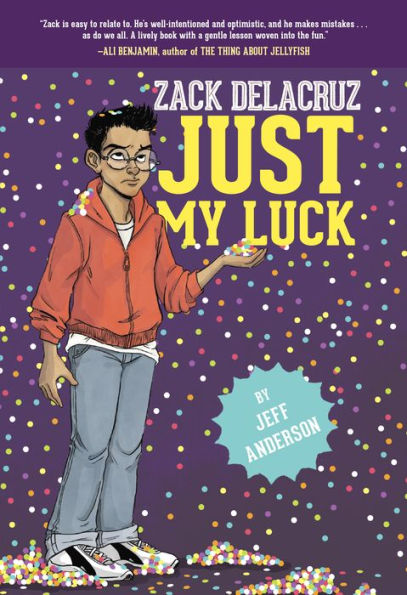 Just My Luck (Zack Delacruz Series #2)