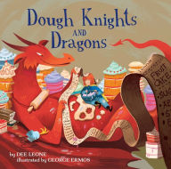 Title: Dough Knights and Dragons, Author: Dee Leone