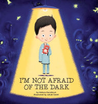 Title: I'm Not Afraid of the Dark!, Author: 3-D