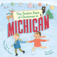 Title: The Twelve Days of Christmas in Michigan, Author: Susan Collins Thoms