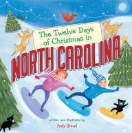 Title: The Twelve Days of Christmas in North Carolina, Author: Judy Stead