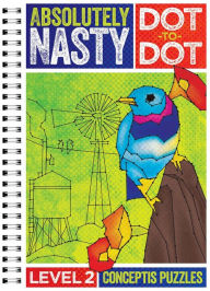 Title: Absolutely Nasty® Dot-to-Dot Level 2, Author: Conceptis Puzzles