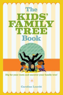 the kids family tree book by caroline leavitt paperback barnes family tree book
