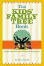 The Kids' Family Tree Book