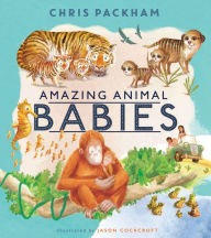 Title: Amazing Animal Babies, Author: Chris Packham