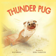 Title: Thunder Pug, Author: Kim Norman