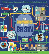 Title: The Adventures of Your Brain, Author: Dan Green