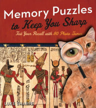 Title: Memory Puzzles to Keep You Sharp: Test Your Recall with 80 Photo Games, Author: Luke Sharpe