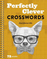 Title: Perfectly Clever Crosswords, Author: David Levinson Wilk