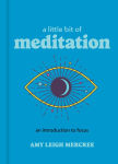 Alternative view 1 of A Little Bit of Meditation: An Introduction to Focus