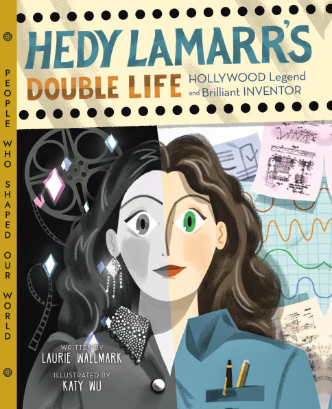 Hedy Lamarr's Double Life: Hollywood Legend and Brilliant Inventor