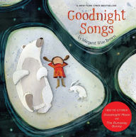 Title: Goodnight Songs: Illustrated by Twelve Award-Winning Picture Book Artists, Author: Margaret Wise Brown