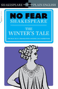 Title: The Winter's Tale: No Fear Shakespeare Side-by-Side Plain English, Author: William Shakespeare