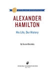Alternative view 2 of Alexander Hamilton: His Life, Our History