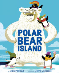 Title: Polar Bear Island, Author: Lindsay Bonilla