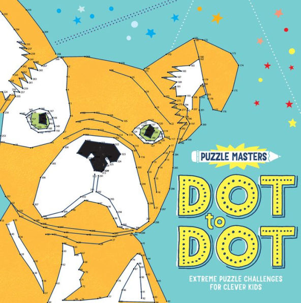 Puzzle Masters Dot to Dot: Extreme Puzzle Challenges for Clever Kids