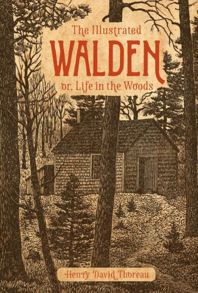 The Illustrated Walden: or, Life in the Woods