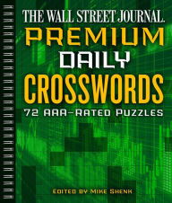 Title: The Wall Street Journal Premium Daily Crosswords: 72 AAA-Rated Puzzles, Author: Mike Shenk