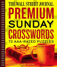 Title: The Wall Street Journal Premium Sunday Crosswords: 72 AAA-Rated Puzzles, Author: Mike Shenk