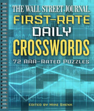 Download free ebooks for ipad 3 The Wall Street Journal First-Rate Daily Crosswords: 72 AAA-Rated Puzzles 9781454929550 by Mike Shenk DJVU