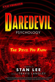 Title: Daredevil Psychology: The Devil You Know, Author: Travis Langley