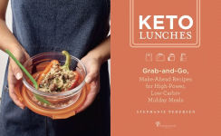 Alternative view 3 of Keto Lunches: Grab-and-Go, Make-Ahead Recipes for High-Power, Low-Carb Midday Meals